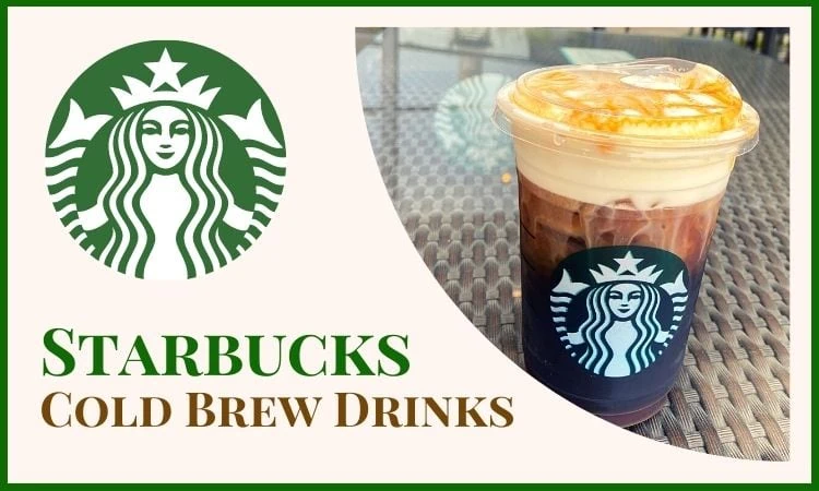 Starbucks Cold Brew Drinks