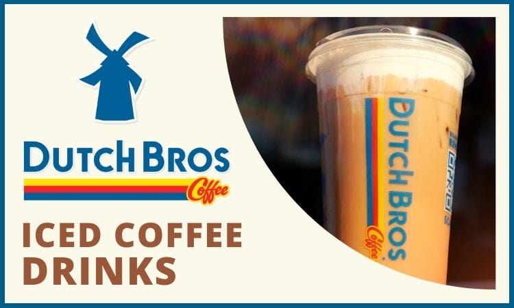 Best Dutch Bros Iced Coffee