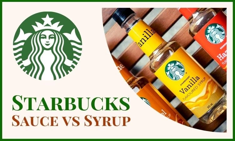 Starbucks Sauce vs Syrup