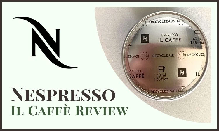 Il Caffè Nespresso Vertuo Review