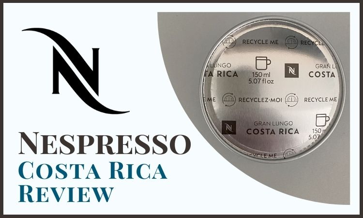 Nespresso Costa Rica Review