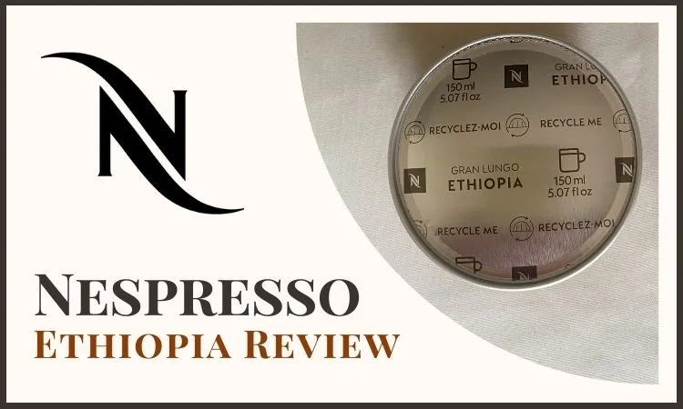 Nespresso Ethiopia Review