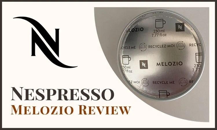 Nespresso Melozio Review