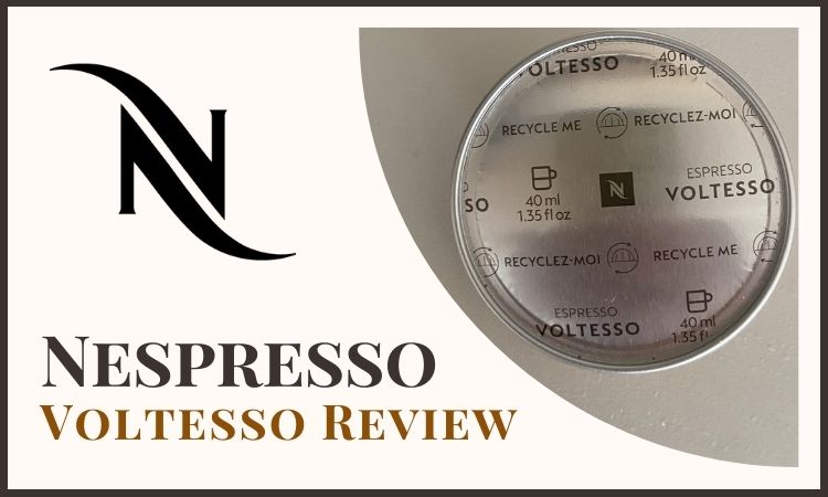 Nespresso Voltesso Review