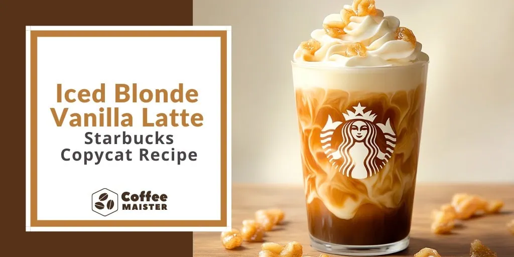 Iced Blonde Vanilla Latte - Starbucks Copycat Recipe